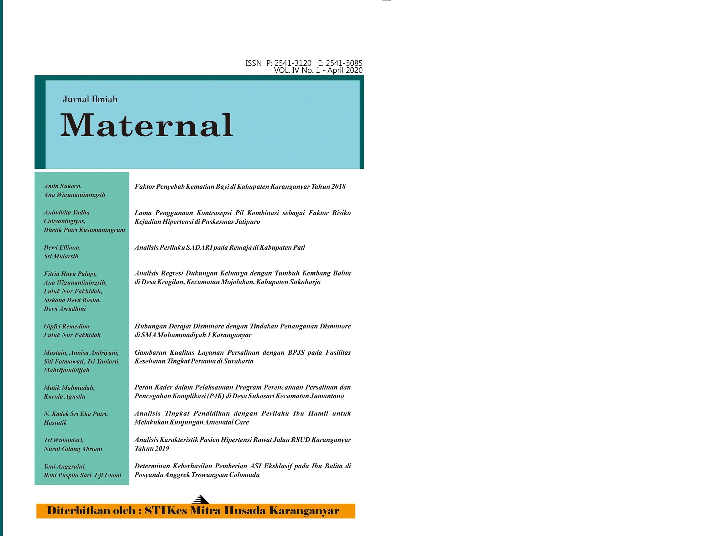 					Lihat Vol 4 No 1 (2020): MATERNAL (JURNAL ILMIAH)
				